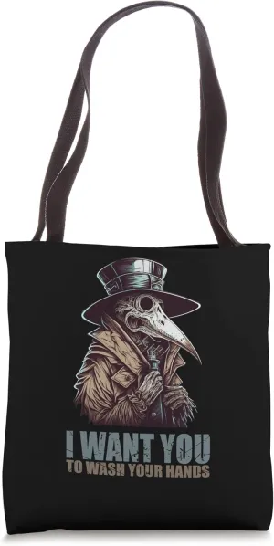 I Want You To Wash Your Hands Plague Doctor Tote Bag