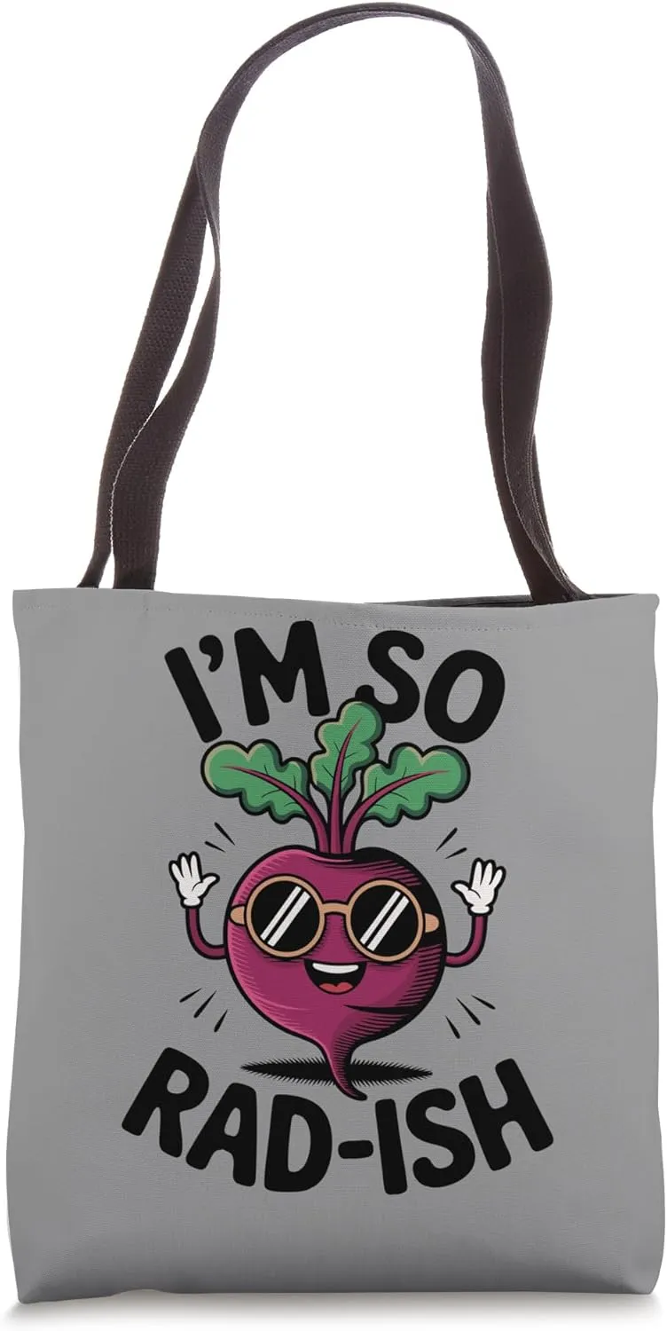 I'm So Rad-Ish  Fun and Playful Design for Cool People Tote Bag