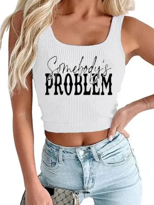 SALULAYER Somebody's Problem Crop Tank Top Women Country Concert Sleeveless Cropped Tops Summer Casual Western Cowgirl Tanks